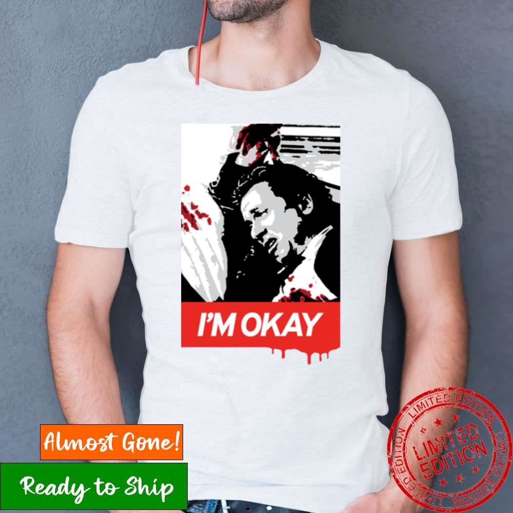 I’M Okay Reservoir Dogs Billky Shirt I’M Okay Reservoir Dogs Billky Shirt