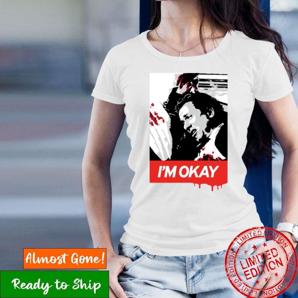 I’M Okay Reservoir Dogs Billky Shirt