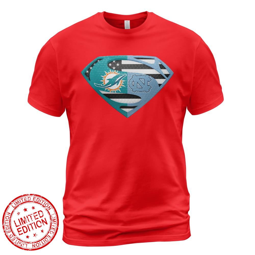 Miami Dolphins North Carolina Tar Heels Superman Logo Us Flag Shirt