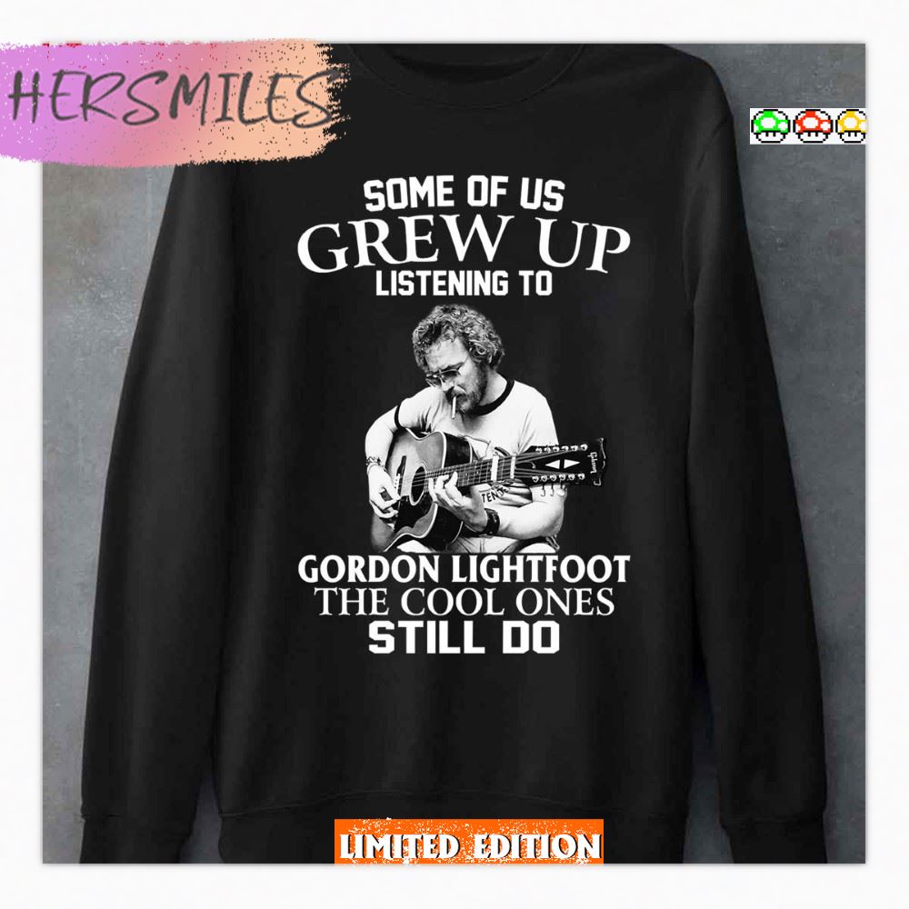More Then Awesome Some Of Us Grew Up Lightfoot The Cool Ones Still Do Graphic Shirt