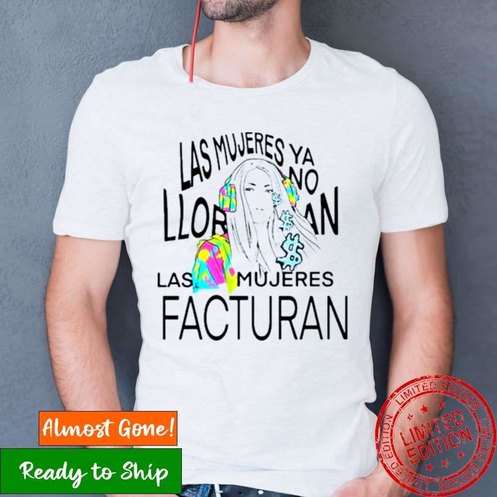 Shakira Las Mujeres Facturan Shirt Shakira Las Mujeres Facturan Shirt
