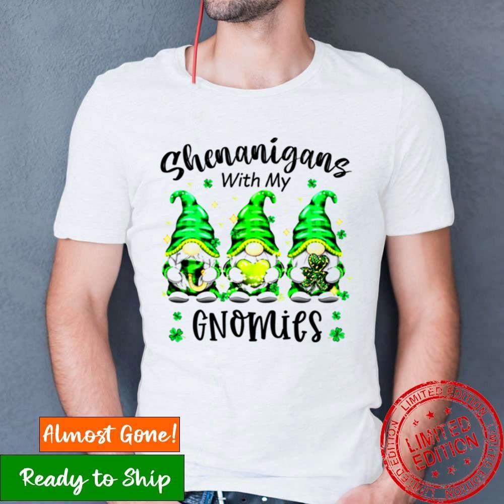 St Patricks Day Shenanigans With My Gnomies Lucky Shirt St Patricks Day Shenanigans With My Gnomies Lucky Shirt