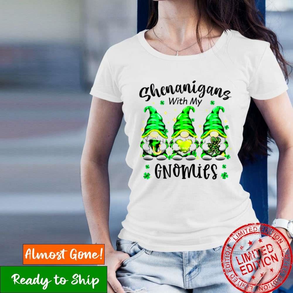 St Patricks Day Shenanigans With My Gnomies Lucky Shirt