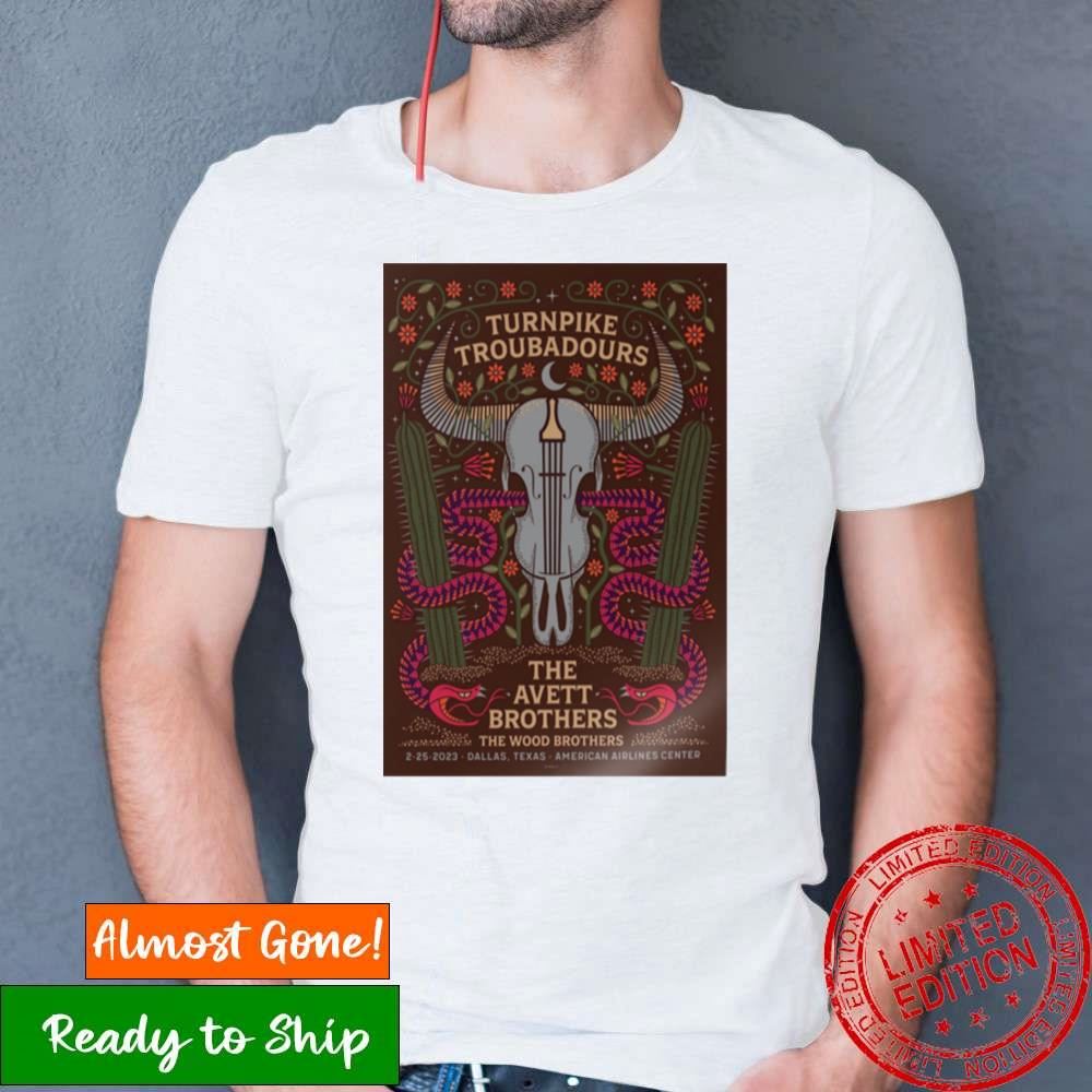 Turnpike Troubadours Dallas 2023 And The Avett Brothers Feb 25Th 2023 Poster Shirt Turnpike Troubadours Dallas 2023 And The Avett Brothers Feb 25Th 2023 Poster Shirt