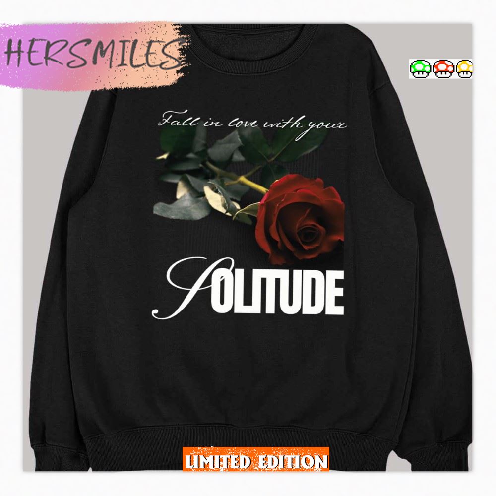 Your Loneliness Fall In Love With Rupi Kaur Poems T-Shirt