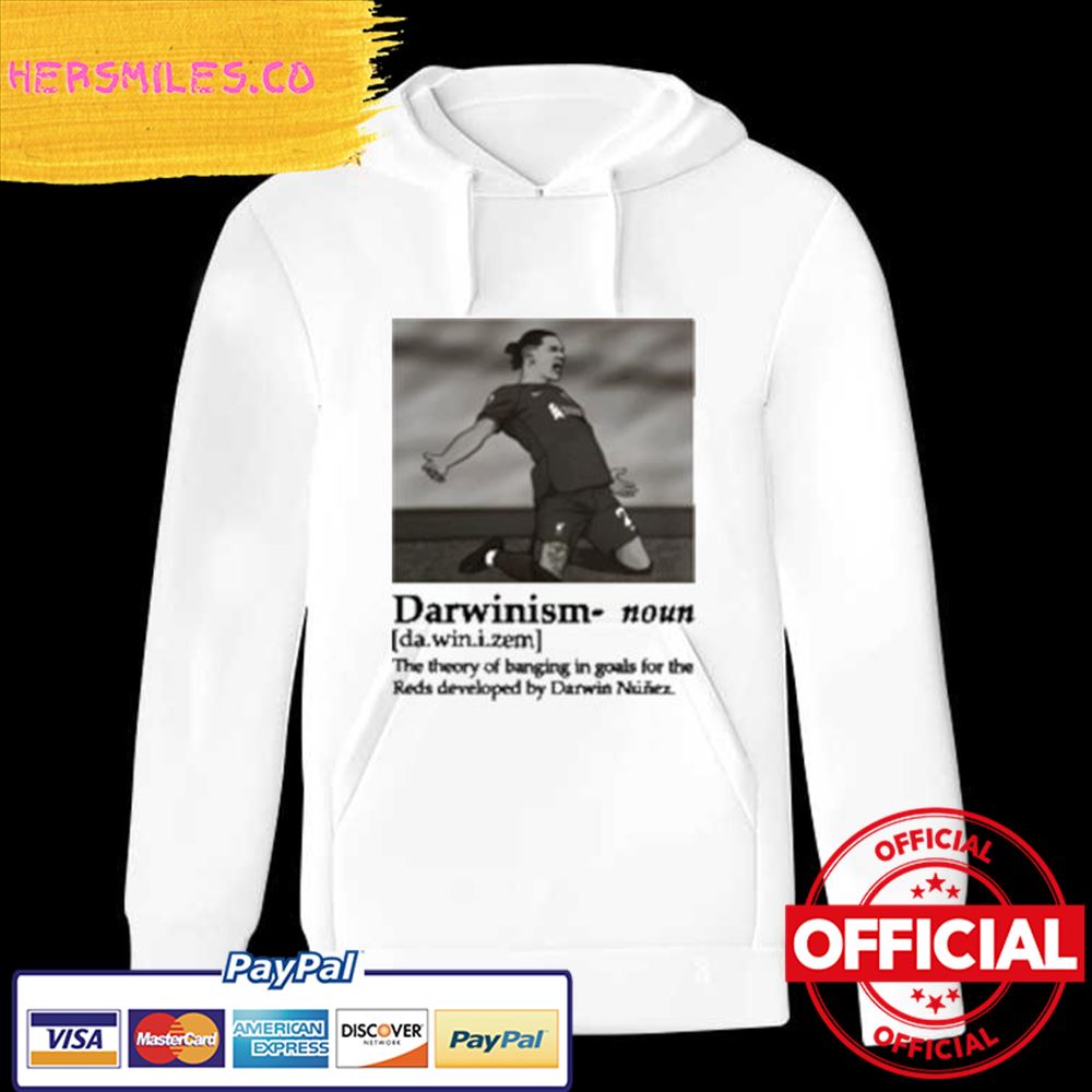 Darwinism Noun The Theory Of Banging In Goals For The Reds Developed By Darwin Nunez Shirt