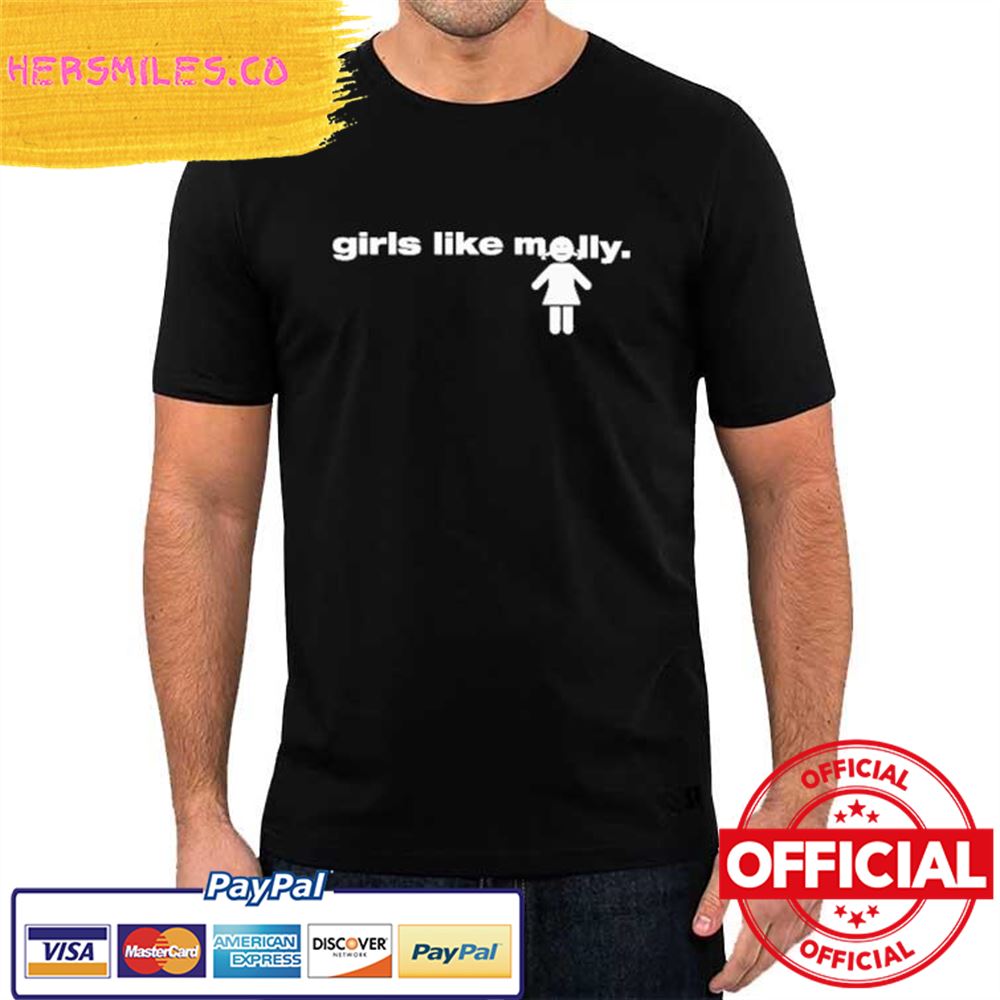 Official Girls Like Molly Shirt