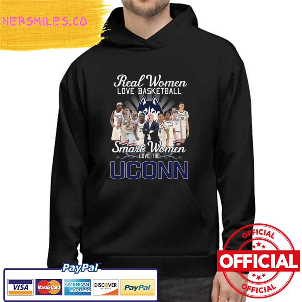 Official Real Women love Basketball Smart Women love the Uconn Huskies 2023 Shirt