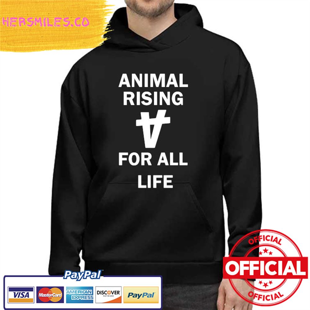 Original Animal Rising for all Life Shirtt