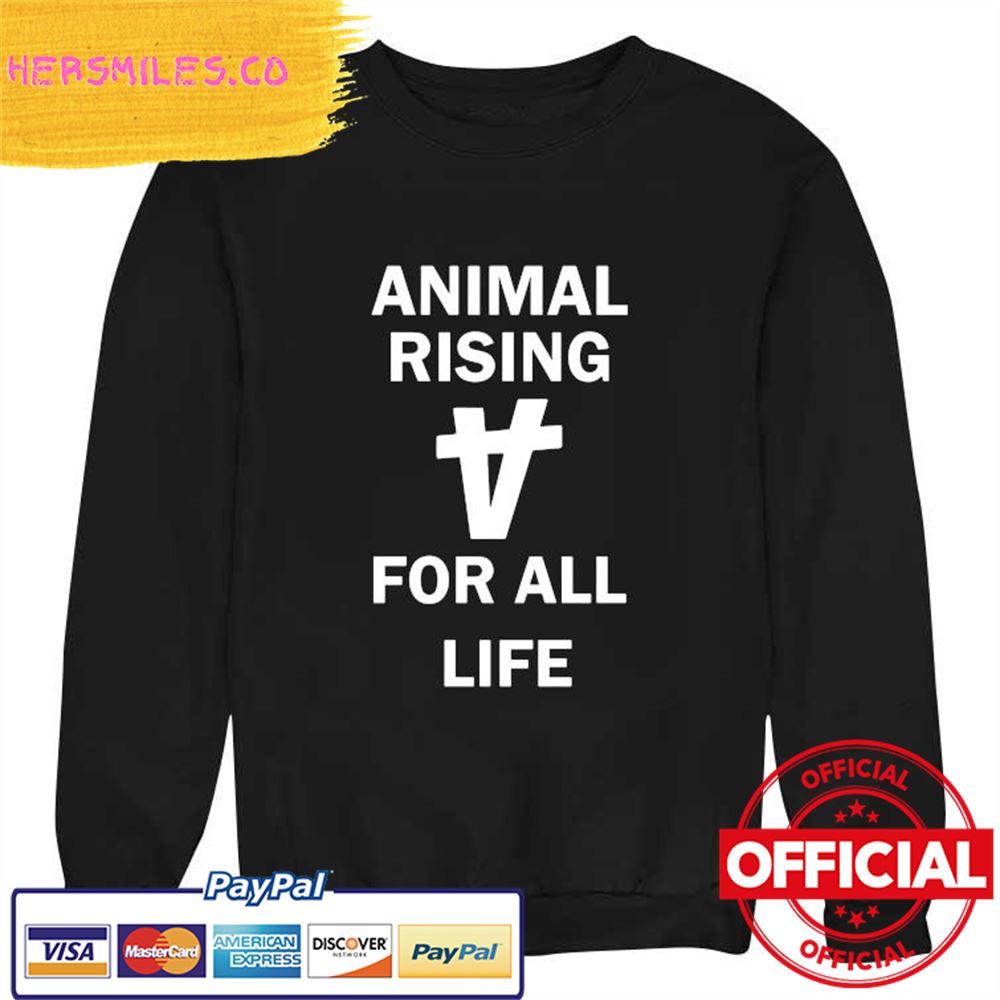 Original Animal Rising for all Life Shirtt Original Animal Rising for all Life Shirtt