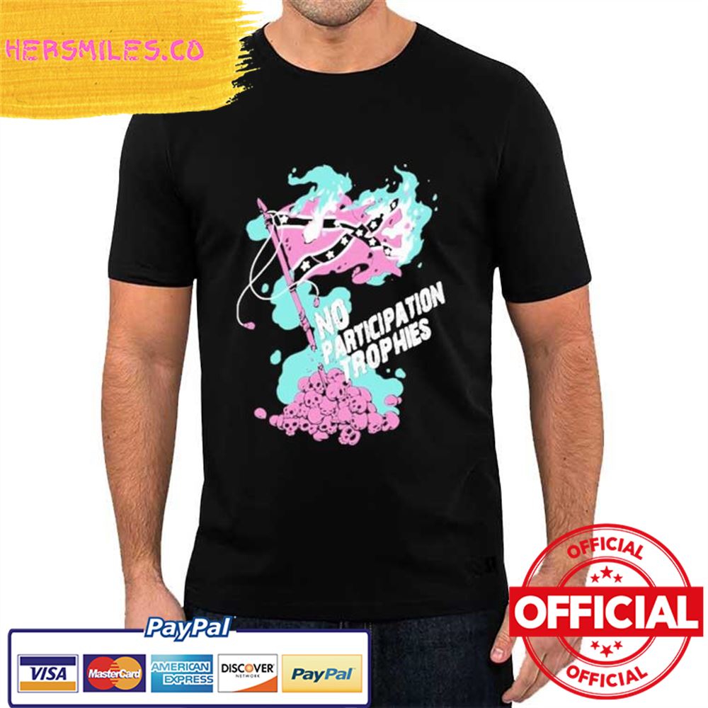 Original No Participation Trophies Shirt
