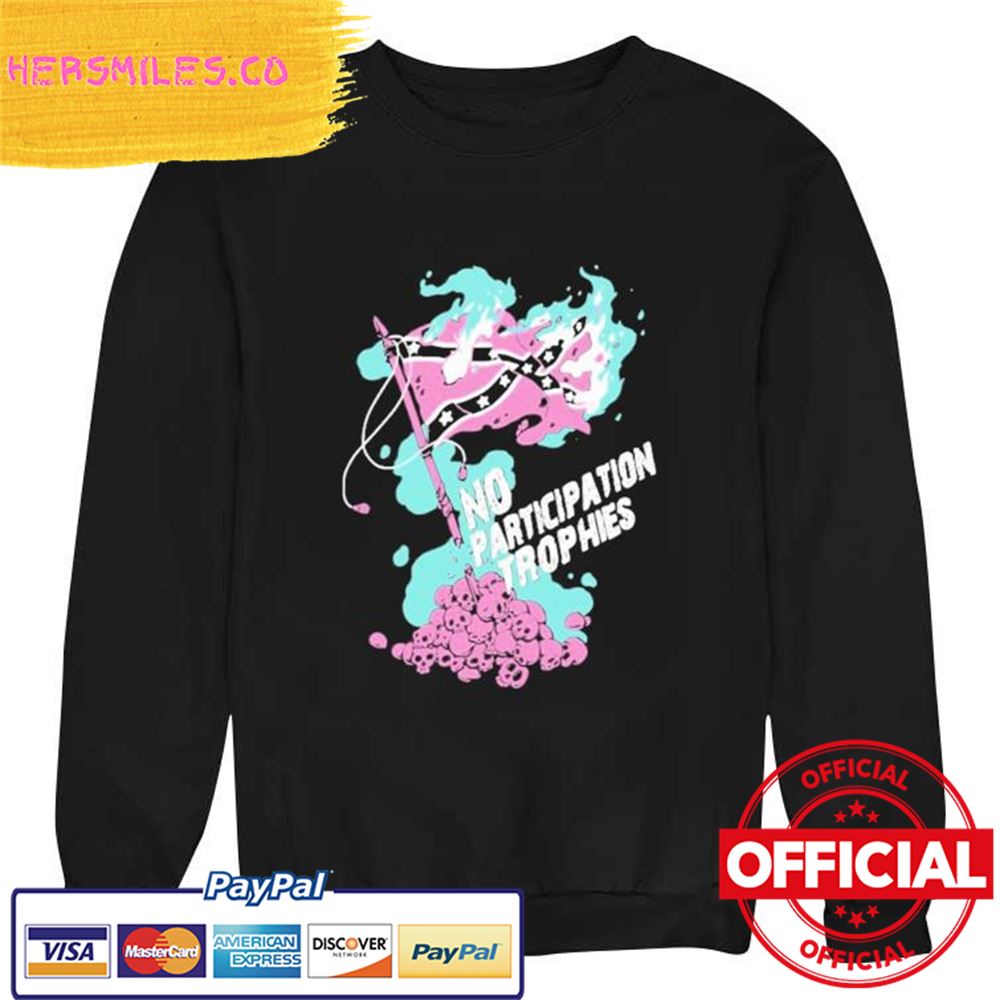 Original No Participation Trophies Shirt Original No Participation Trophies Shirt