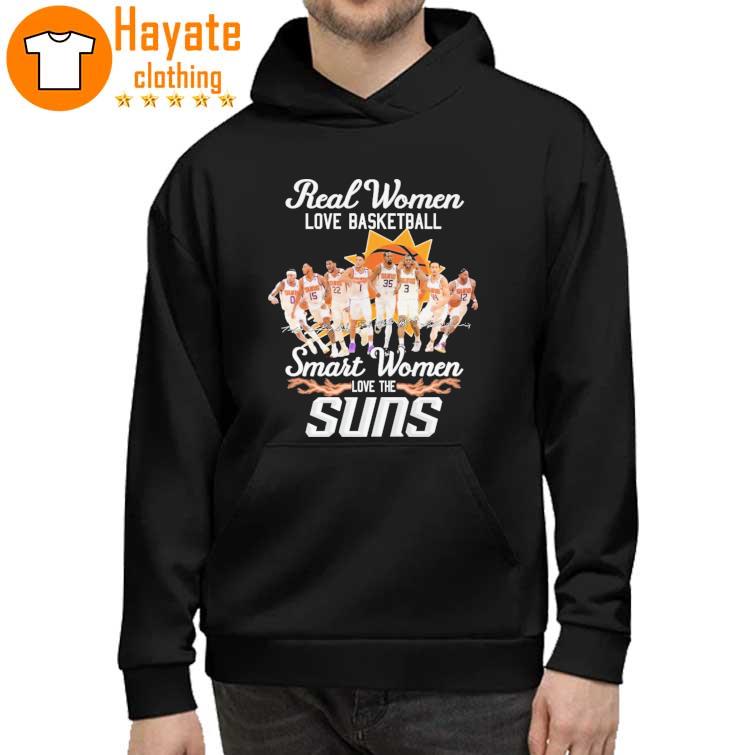 Original Real Women love Basketball Smart Women love the Phoenix Suns signatures 2023 Shirt