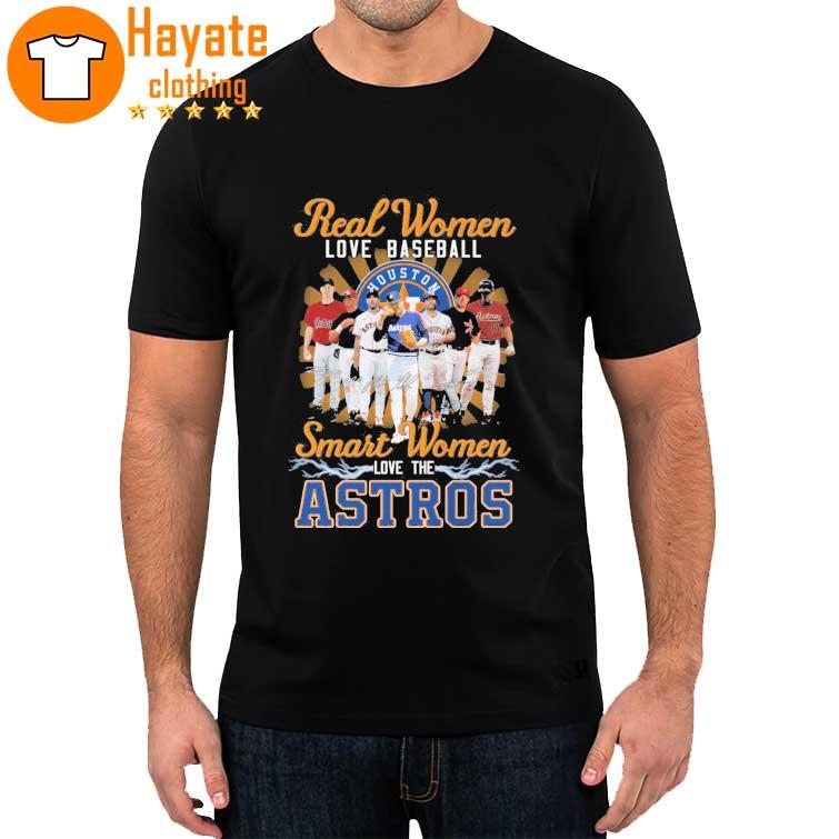 Real Women love Baseball Smart Women love Houston Astros signatures 2023 Shirt