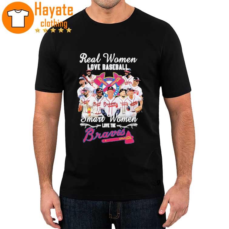 Real Women love Baseball Smart Women love the Atlanta Braves 2023 Shirt