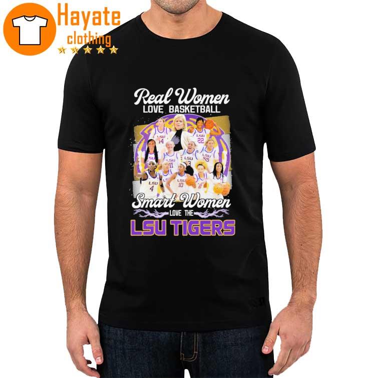 Real Women love Basketball Smart Women love the LSU Tigers 2023 Shirt