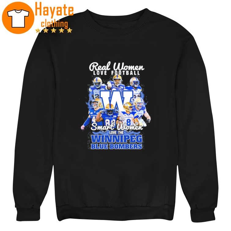 Real Women love Football Smart Women love the Winnipeg Blue Bombers Shirt Real Women love Football Smart Women love the Winnipeg Blue Bombers Shirt