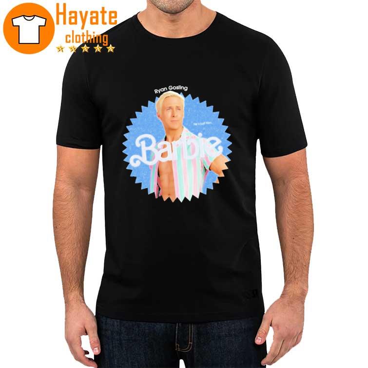 Ryan Gosling Barbie He’s Just Ken Shirt