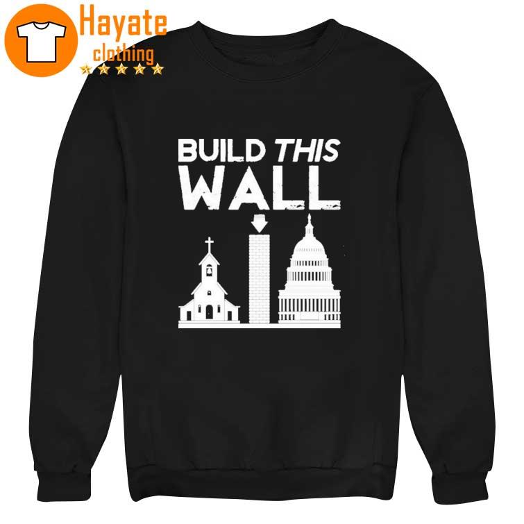 Separation Of Church And State Build This Wall Pro Roe Choice Womens Rights Shirt Separation Of Church And State Build This Wall Pro Roe Choice Womens Rights Shirt