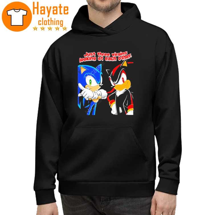 Sonic Just Three Virgins Looking At Each Other Shirt