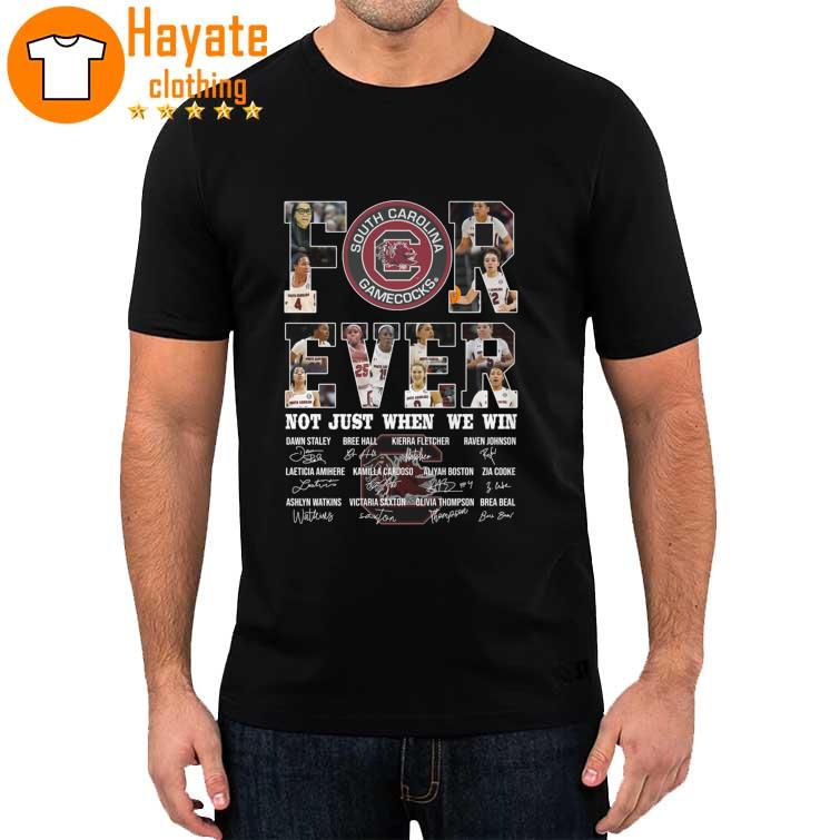 South Carolina Gamecocks Forever not just when we win signatures 2023 Shirt