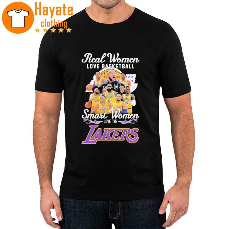 Sports Team Real Women love Basketball Smart Women love the Los Angeles Lakers signatures Shirt