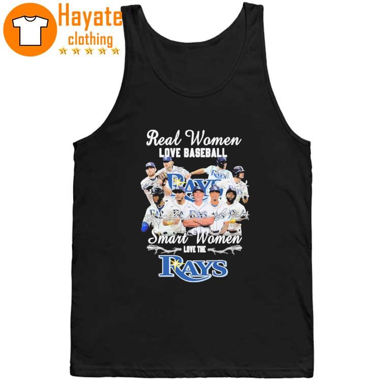 Tampa Bay Rays Real Women love Baseball Smart Women love the Rays signatures Shirt Tampa Bay Rays Real Women love Baseball Smart Women love the Rays signatures Shirt