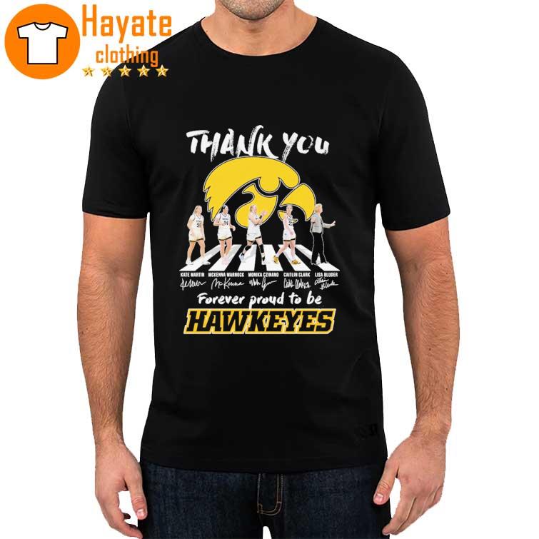 Thank You Forever Proud to be Hawkeyes abbey road signatures Shirt