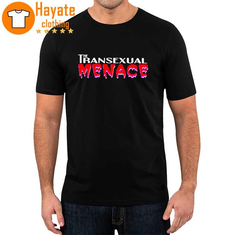 The Transexual Menace Shirt