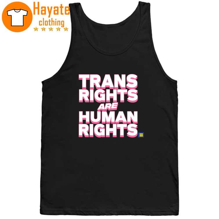 Trans Rights are Human rights Shirt Trans Rights are Human rights Shirt