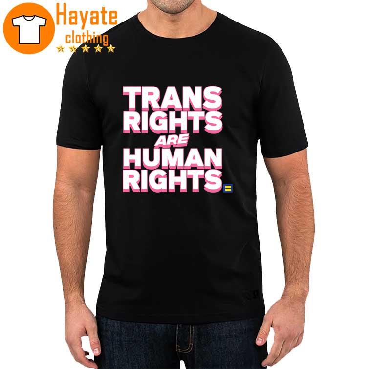 Trans Rights are Human rights Shirt