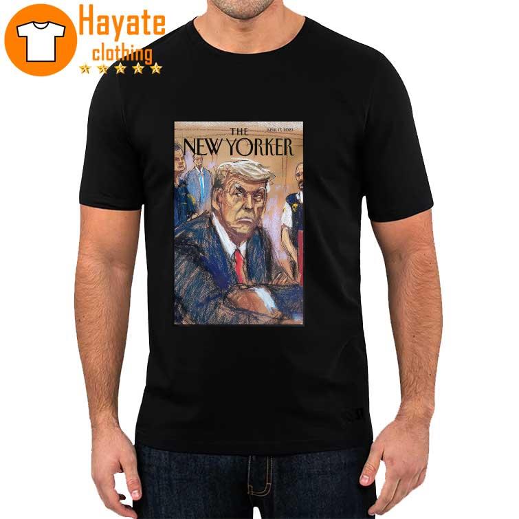 Trump The New Yorker April 17 2023 Poster Shirt