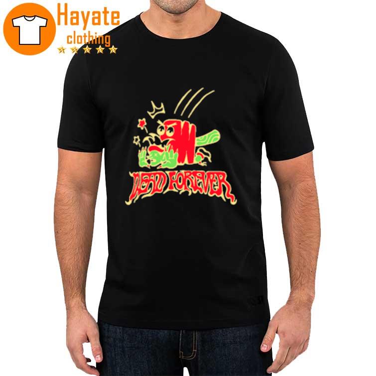 Village Idiot Merch Dead Forever Shirt