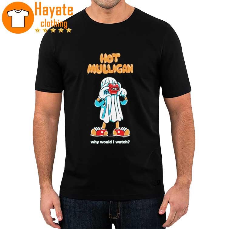 Wax Bodega Hot Mulligan Ghost Why Would I Watch Shirt
