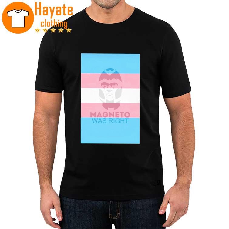 Weekesprincess Magneto Was Right Shirt