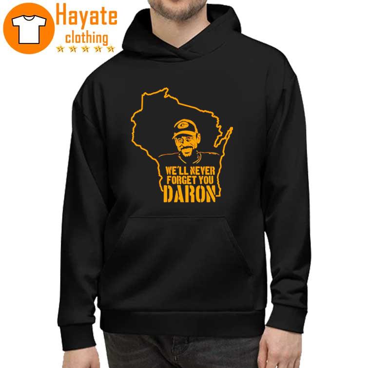 We’ll never forget you Daron Shirt