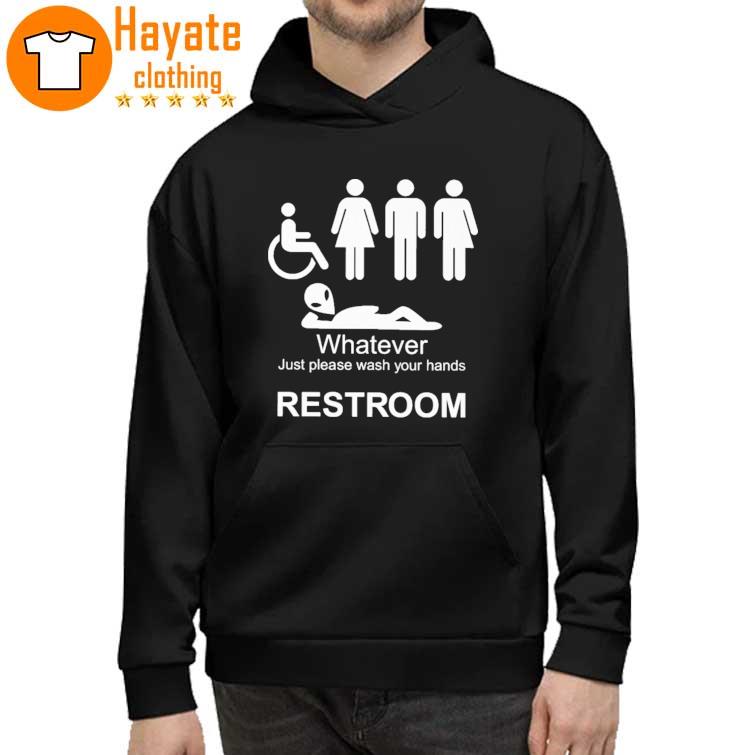 Whatever Just Please Wash Your Hands Restroom Shirt