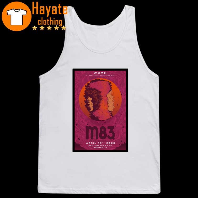WOMH 7th Year Anniversary Celebration M83 2023 White Oak Music Hall Houston, TX Poster Shirt WOMH 7th Year Anniversary Celebration M83 2023 White Oak Music Hall Houston, TX Poster Shirt