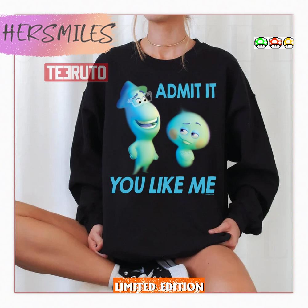 Admit It You Like Me Soul Movie Shirt