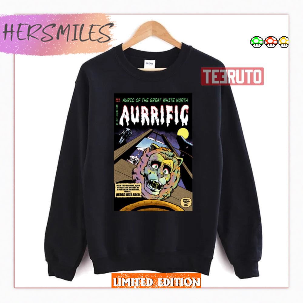 Beastly And Aurrific Auric Of The Great White North Shirt Beastly And Aurrific Auric Of The Great White North Shirt