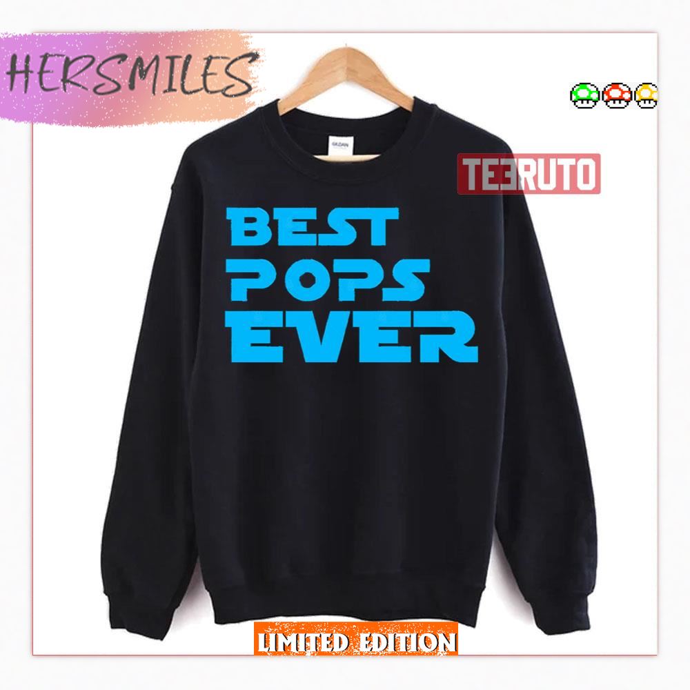 Best Pops Ever Father's Day Shirt Best Pops Ever Father's Day Shirt