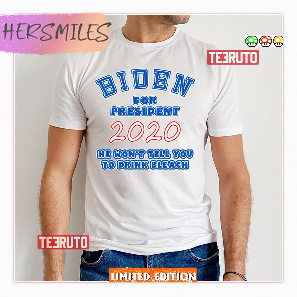 Biden For President No Bleach Shirt