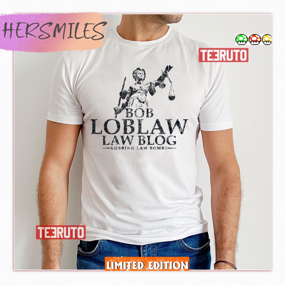 Bob Loblaw Law Blog Variant Arrested Development Shirt