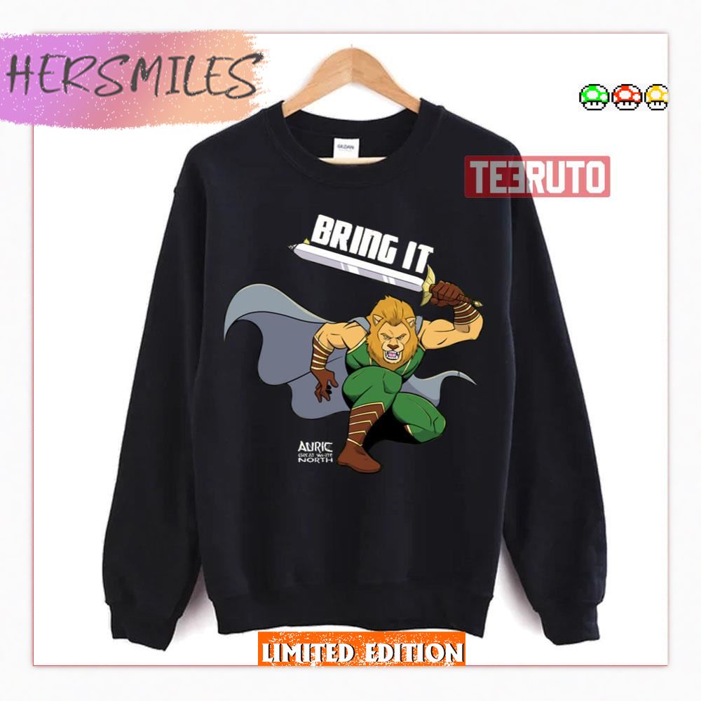 Bring It Auric Of The Great White North Shirt Bring It Auric Of The Great White North Shirt