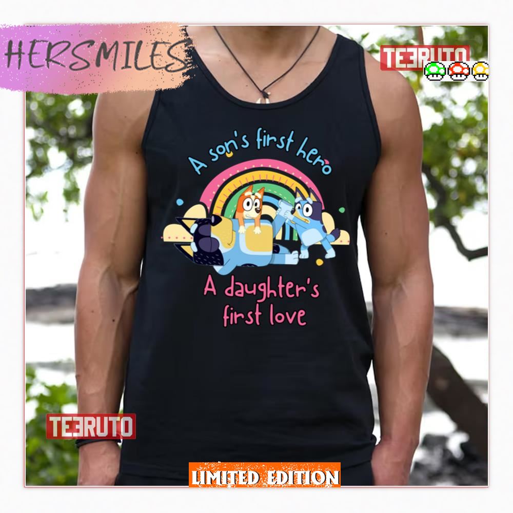 Dad A Son’s First Hero A Daughter’s First Love Father’s Day Shirt