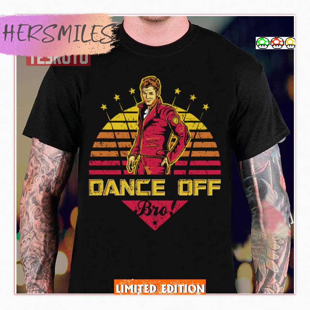 Dance Off Bro Distressed Guardians Of The Galaxy Shirt