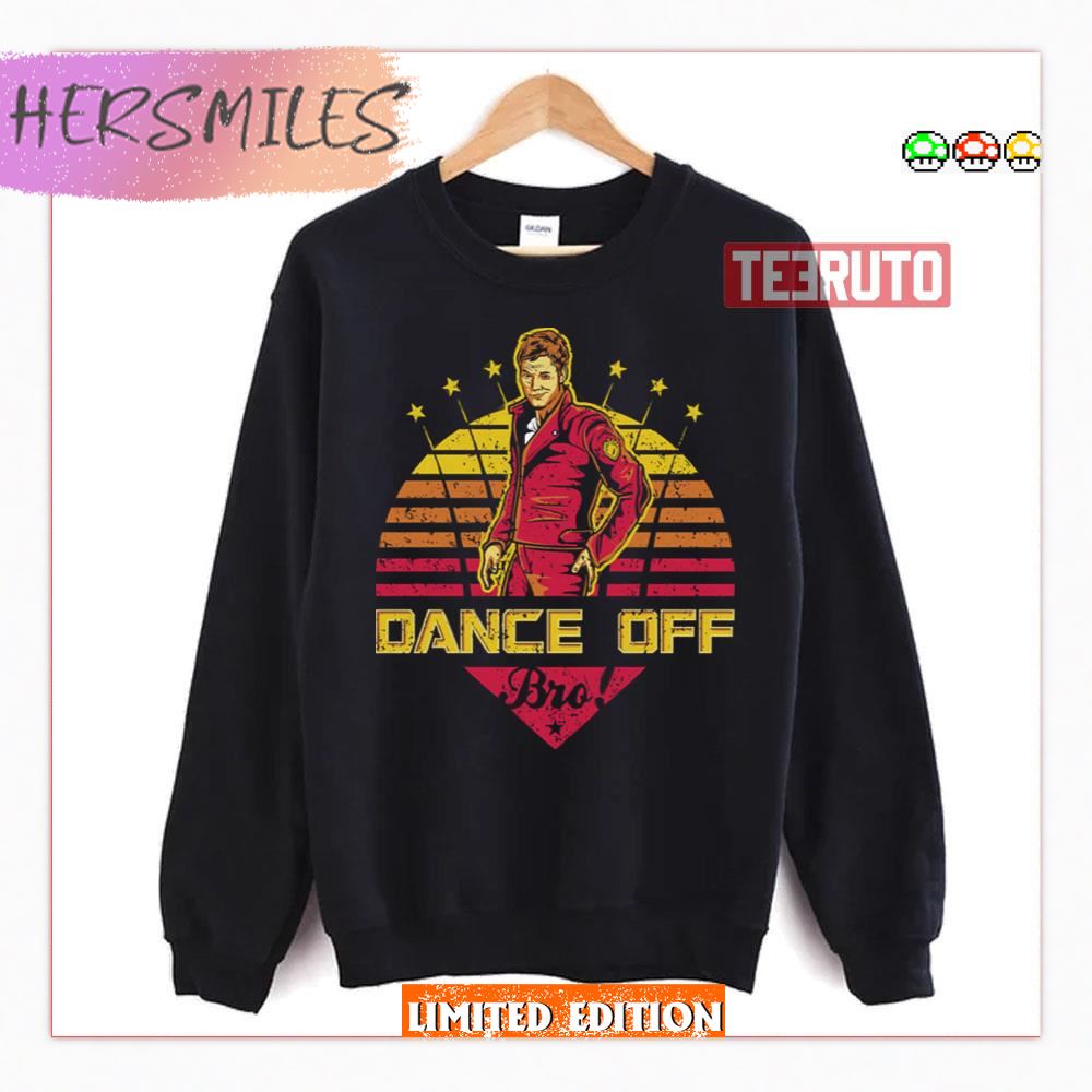 Dance Off Bro Distressed Guardians Of The Galaxy Shirt Dance Off Bro Distressed Guardians Of The Galaxy Shirt