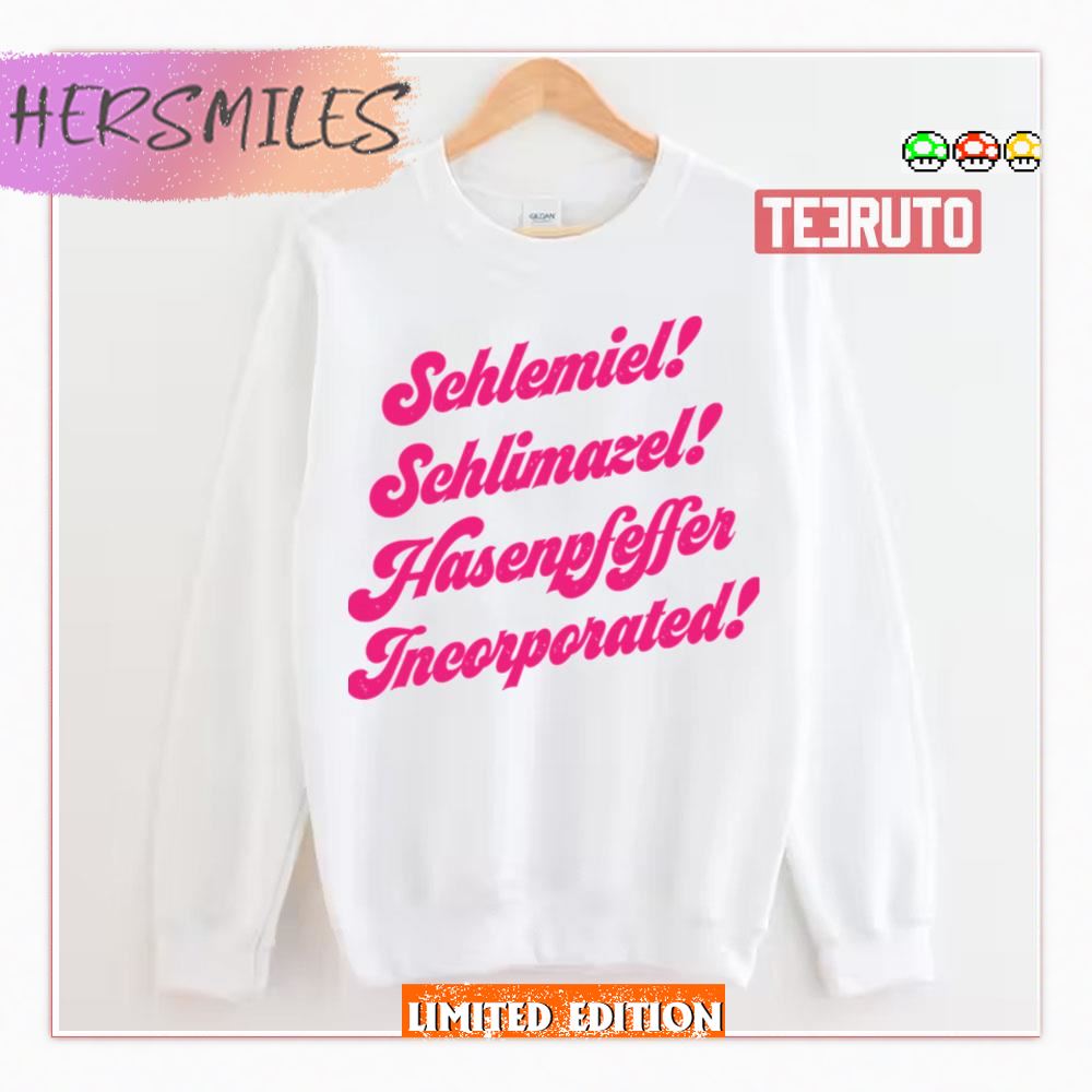 Day Gift Schlemiel Schlimazel Hasenpfeffer Cool Graphic Sweatshirt