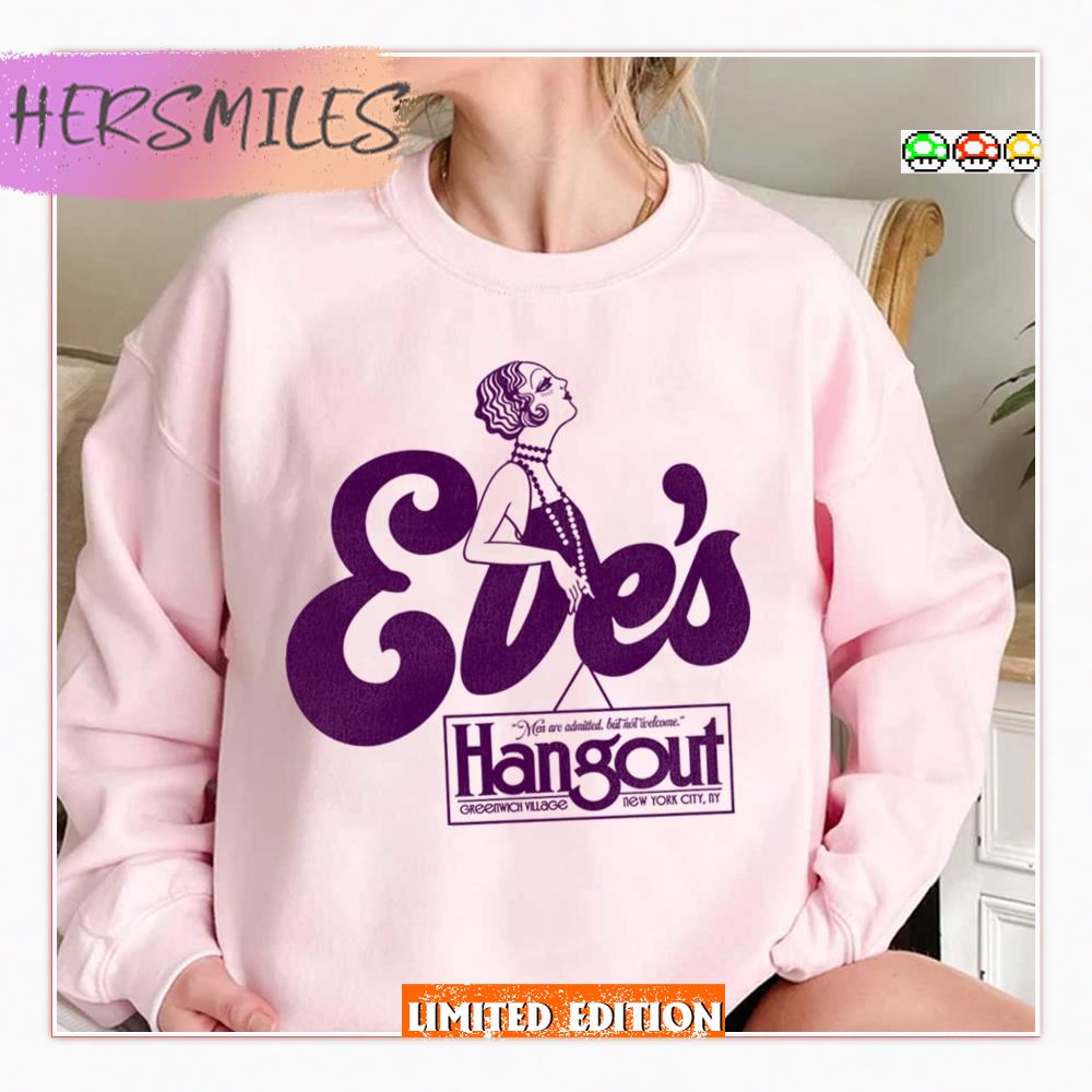 Defunct Eve’s Hangout 70s 80s Lesbian Nightclub Nyc Shirt