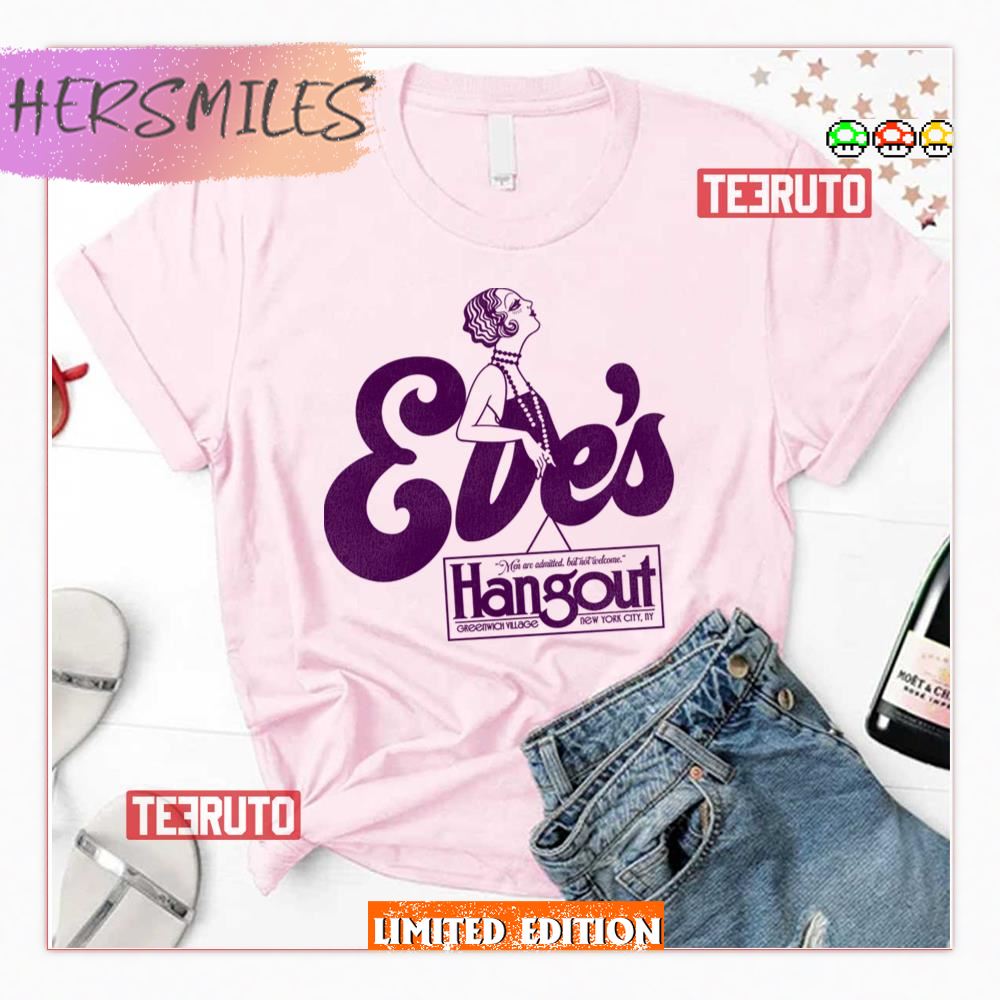 Defunct Eve’s Hangout 70s 80s Lesbian Nightclub Nyc Shirt